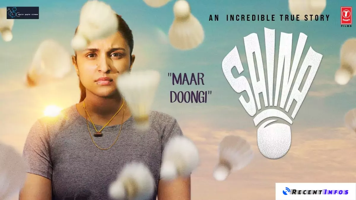 Saina Movie Release Date 2021 - Cast, Teaser, date, and time