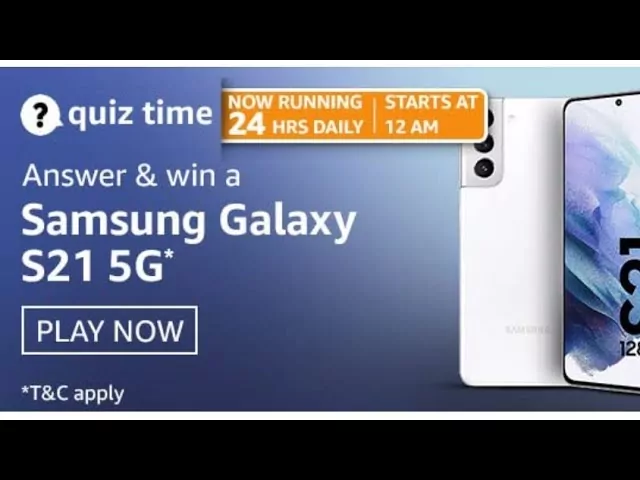 Amazon Quiz 11 April, 2021 Answers: Win Samsung Galaxy S21 5G