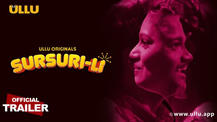 Sursuri-Li Ullu Web Series Watch Online Filmyzilla 2022