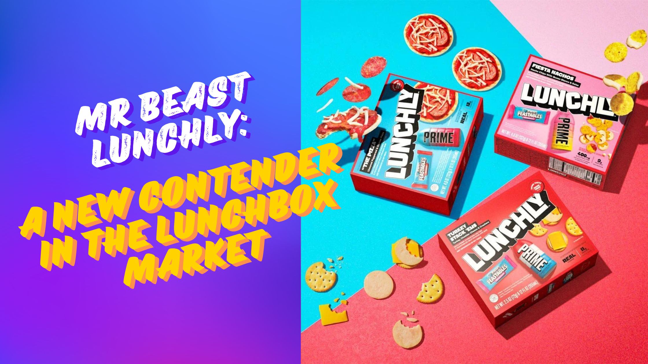 Mr Beast Lunchly: A New Contender in the Lunchbox Market