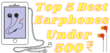 {List}5 Best Earphones Under 500 Rupees in 2021