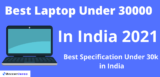 Best Laptop Under 30000 in India (2021)